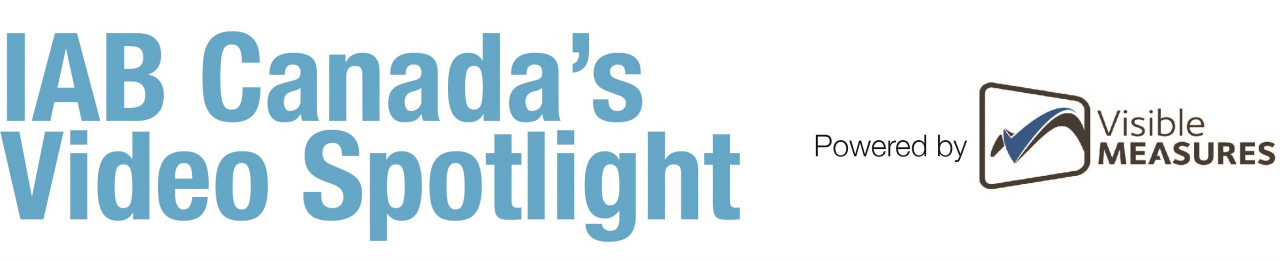 IAB Canada's Video Spotlight powered by Visible Measures